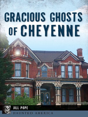 cover image of Gracious Ghosts of Cheyenne